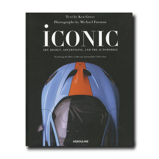 Iconic: Art, Design, Advertising, and the Automobile - Book
