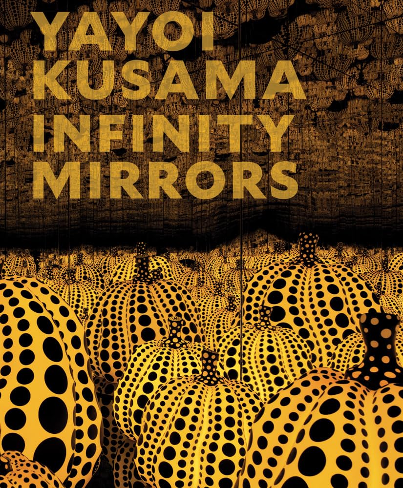 Yayoi Kusama Infinity Mirrors - Book