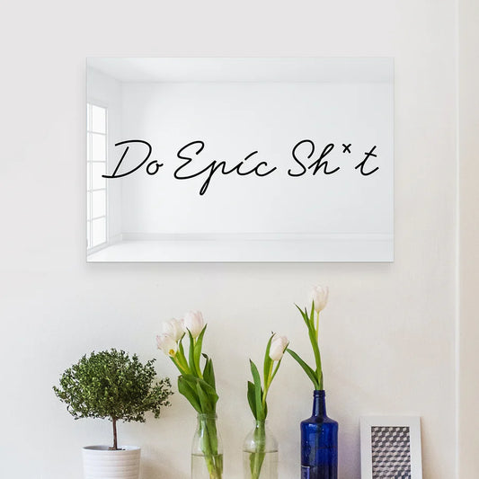 Do Epic Shit - Mirror