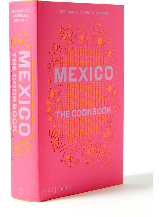 Mexico: The Cookbook