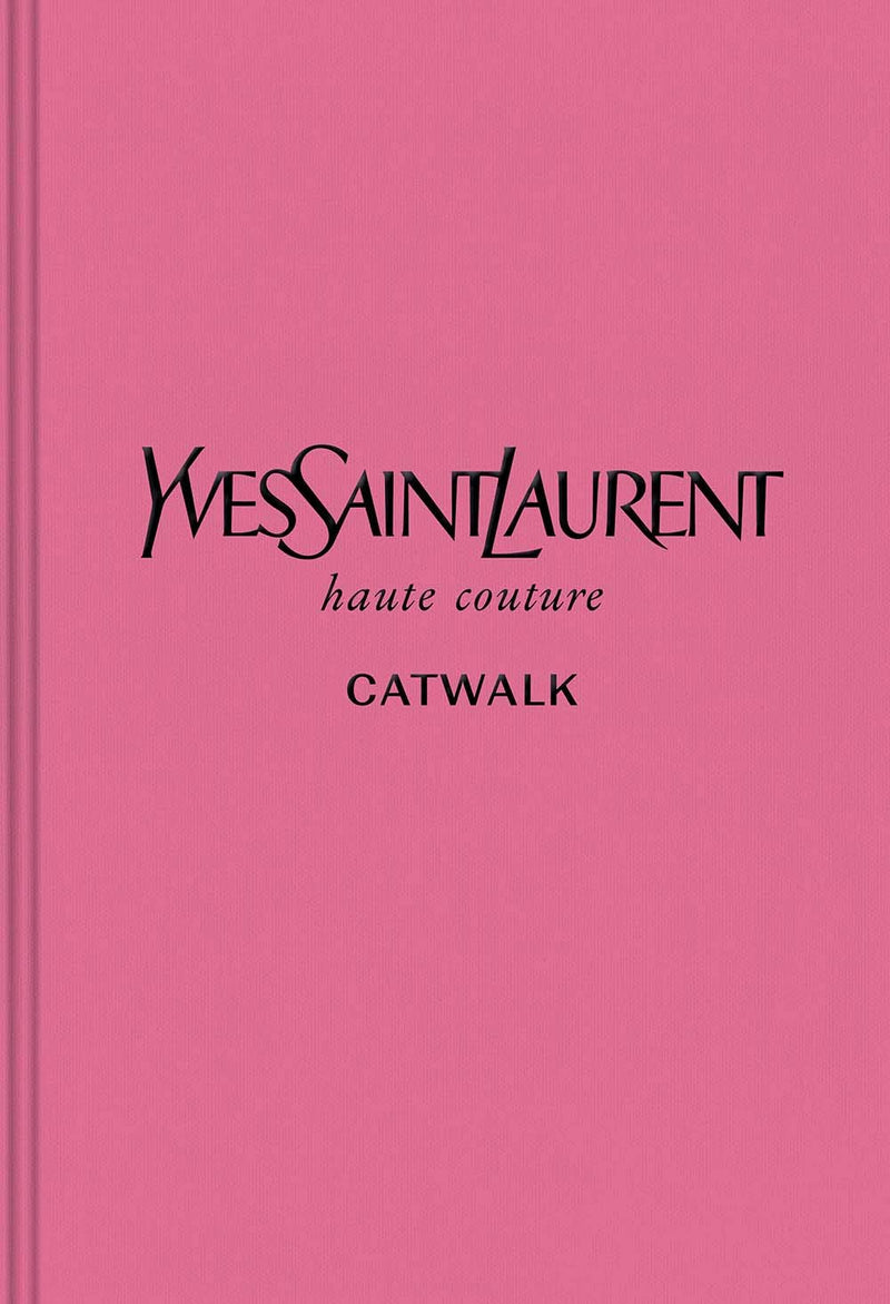 Yves Saint Laurent: The Collections - Book