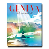 Geneva: At the Heart Of The World - Book